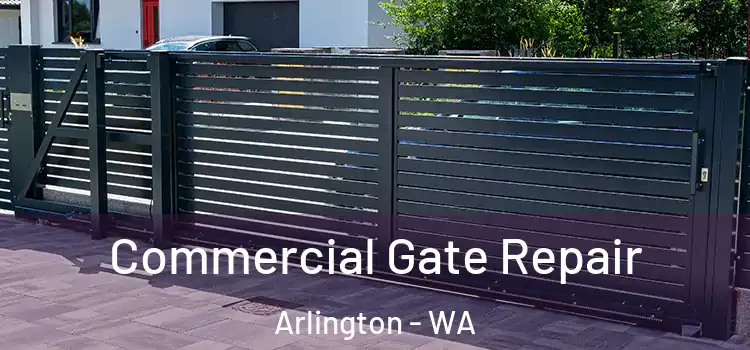  Commercial Gate Repair Arlington - WA