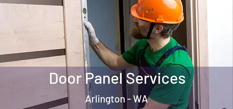 Door Panel Services Arlington - WA