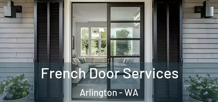  French Door Services Arlington - WA