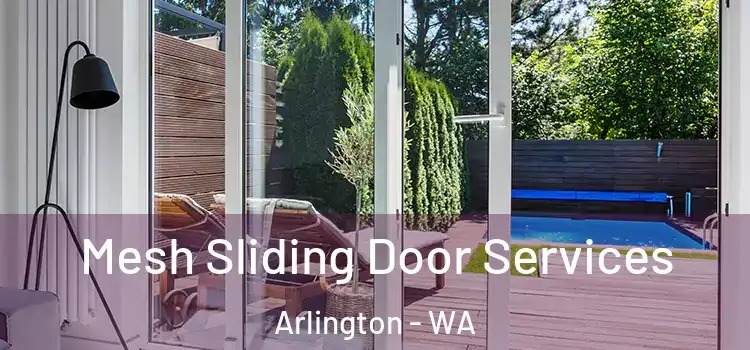  Mesh Sliding Door Services Arlington - WA