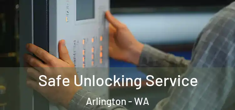 Safe Unlocking Service Arlington - WA